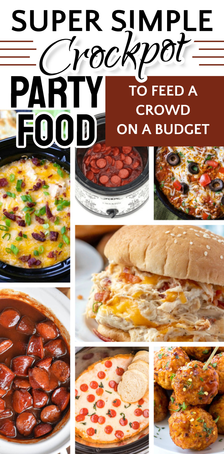 super simple crockpot party food to feed a crowd on a budget