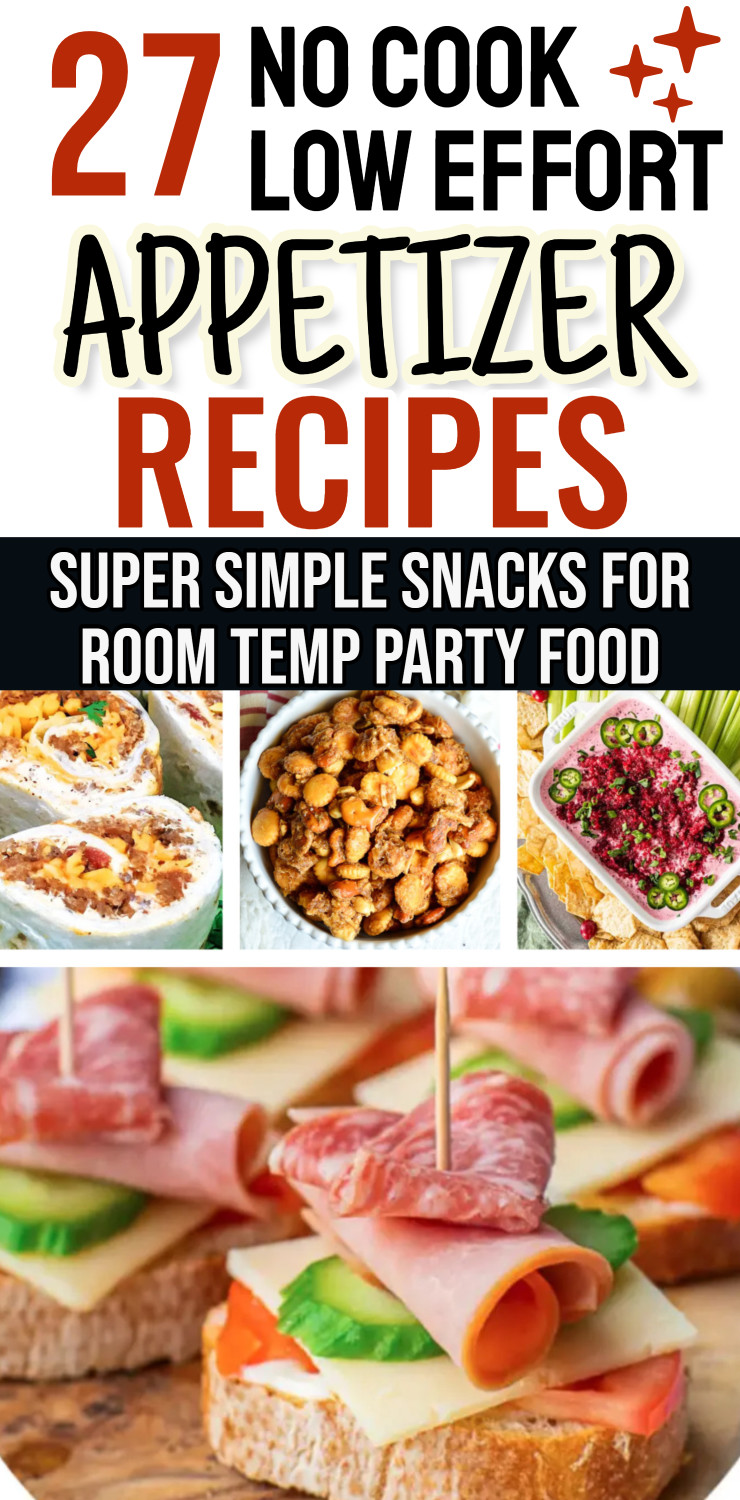 27 No Cook Christmas Appetizers For Cold Holiday Party Finger Food Snacks and Dips