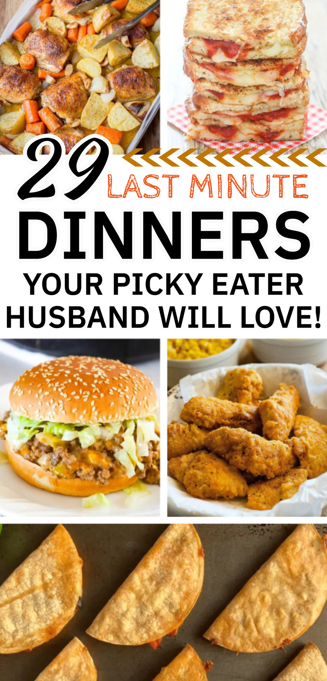 29 Last Minute Dinners For Your Picky Eater Husband (or whole family!)