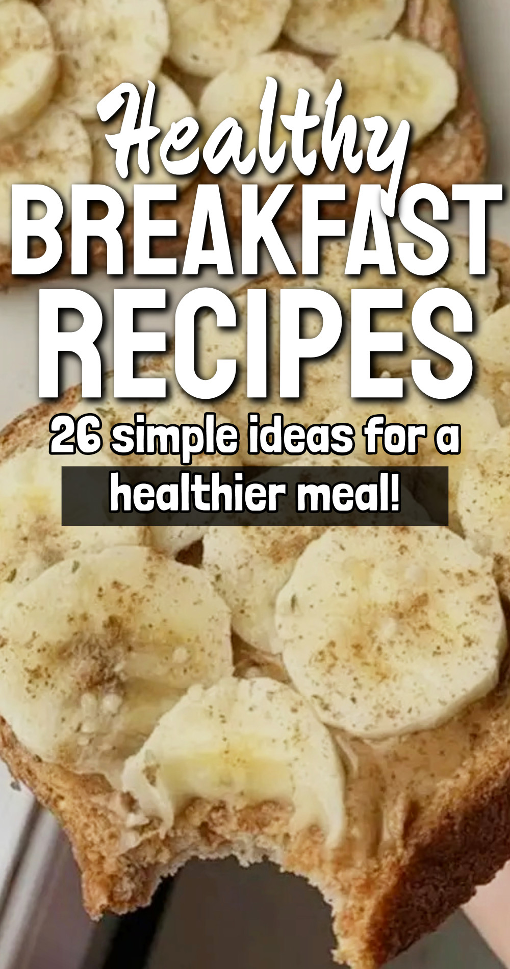 Easy Breakfast Inspo and Ideas For A Healthier Meal To Start To Your Day