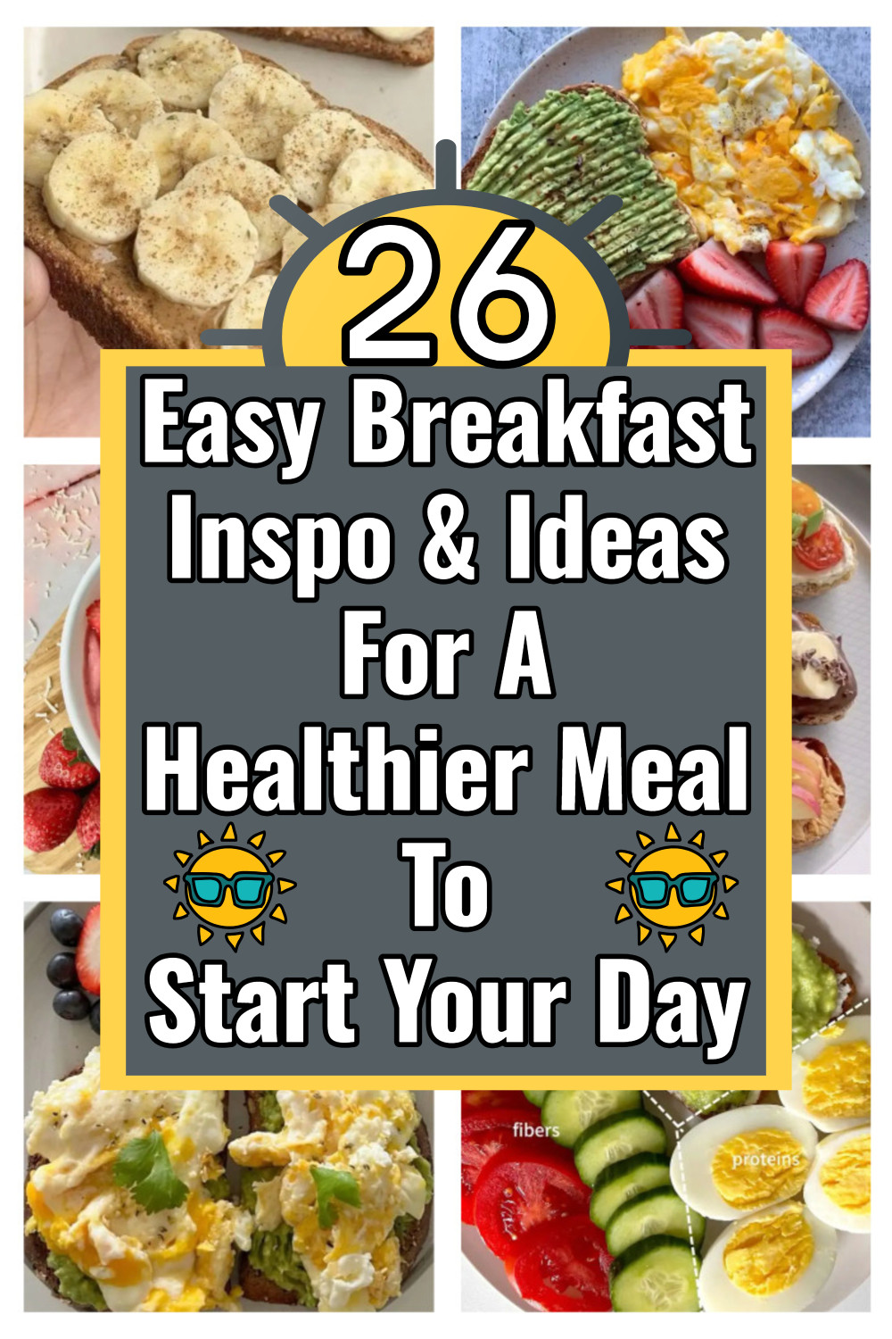 Easy Breakfast Inspo and Ideas For A Healthier Meal To Start To Your Day