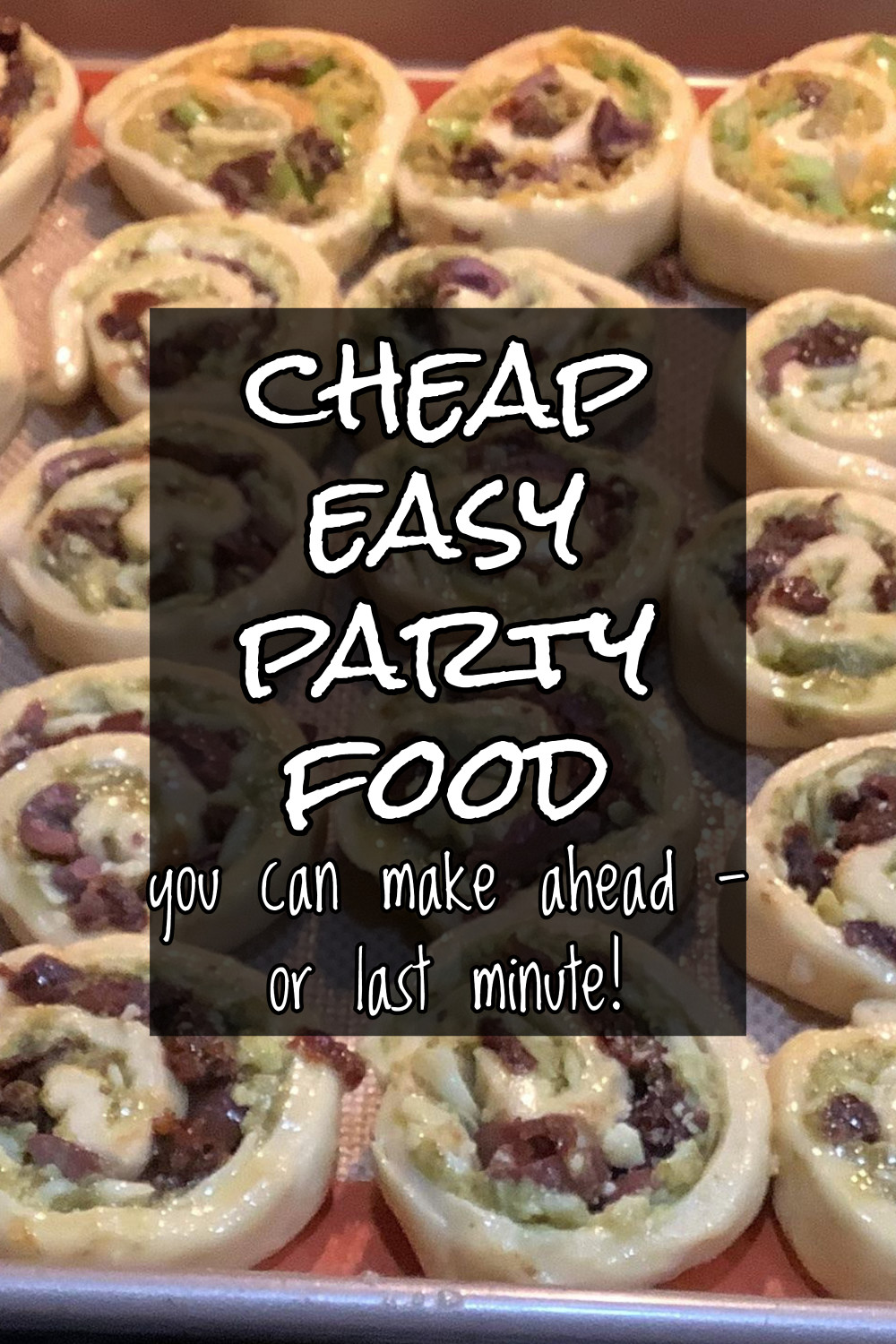 40+ Cheap & Quick Last Minute Appetizers