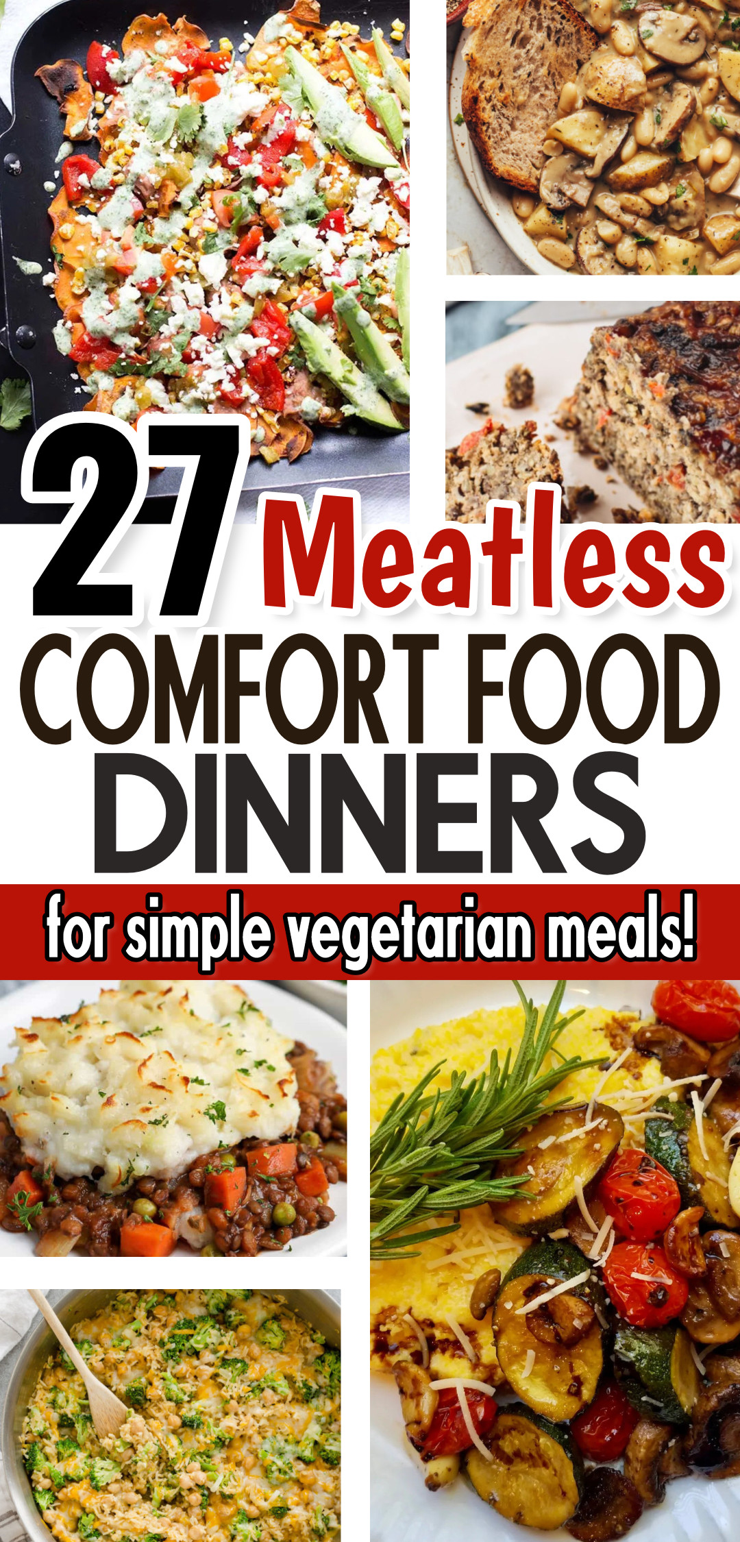 Hearty Vegetarian Comfort Food Recipes For Simple Meals Without Meat