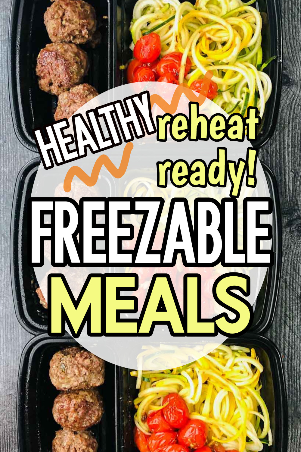 Healthy Reheat Ready Freezable Meals