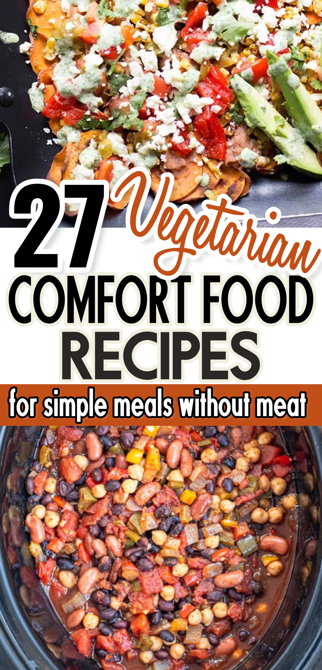 Loaded Sweet Potato Nachos and Vegetarian Chili