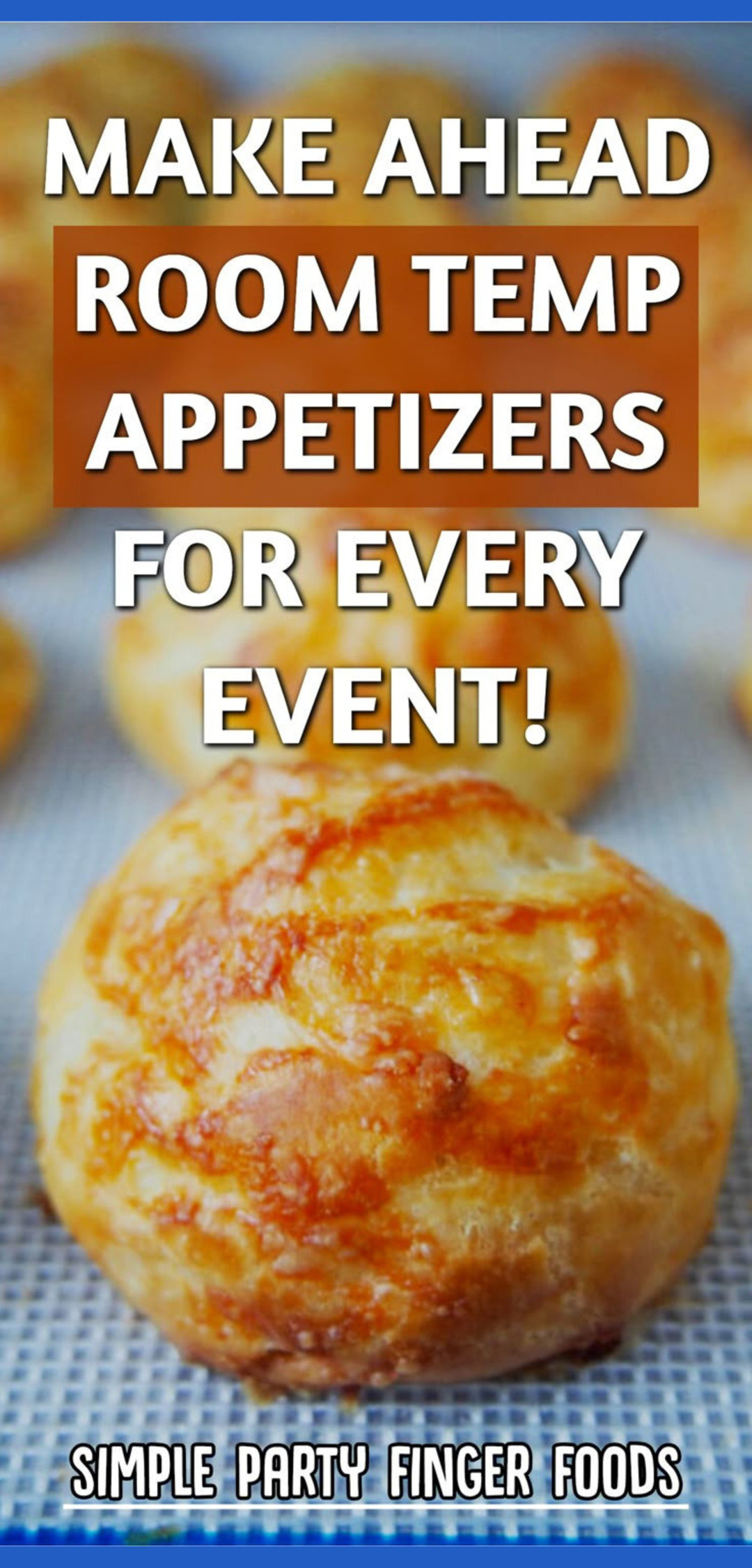 28 Easy Snacks For a Party