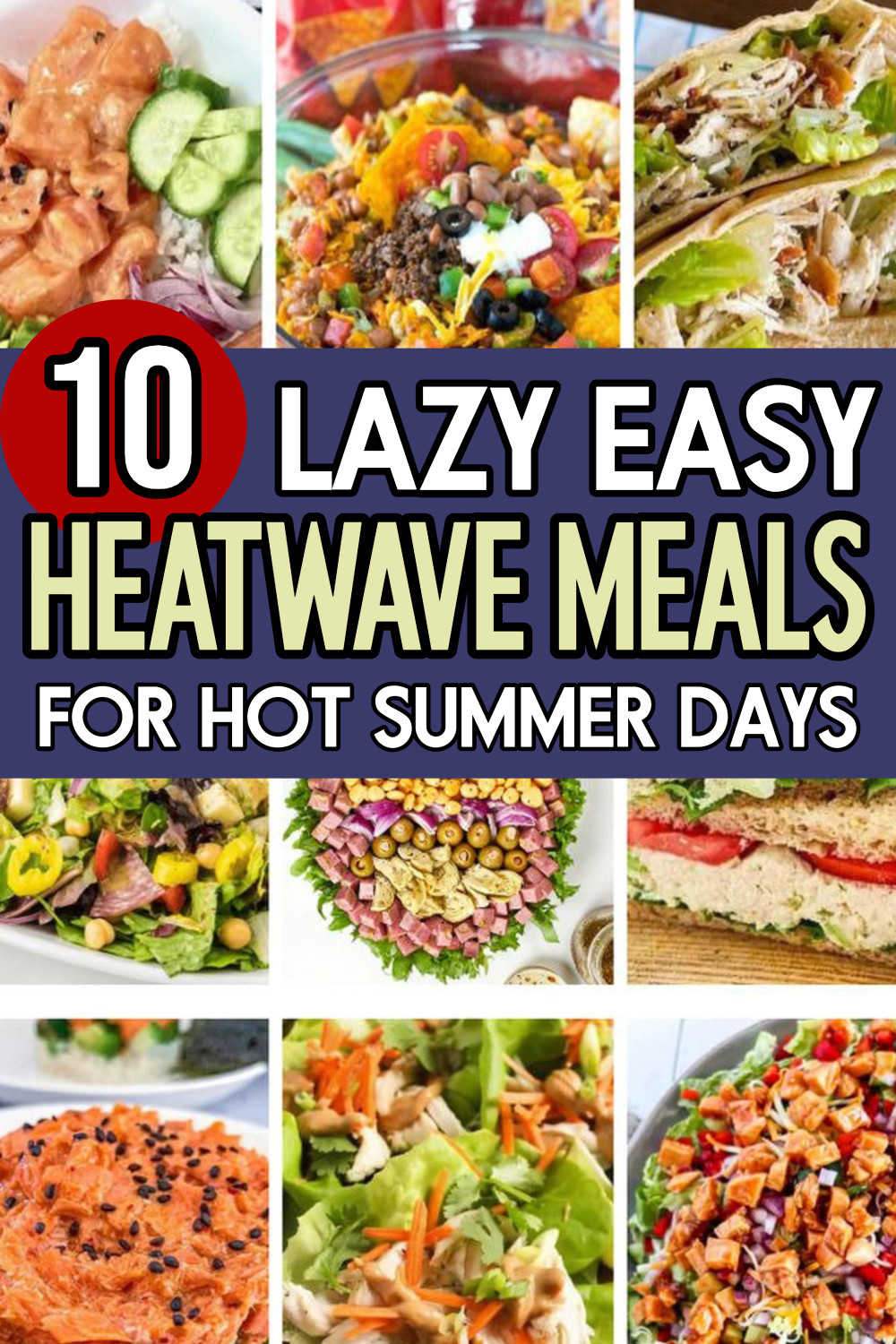 10 Heatwave Dinners and Cold Meals For Hot Summer Days