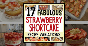 Unique Strawberry Shortcake Recipe Variations