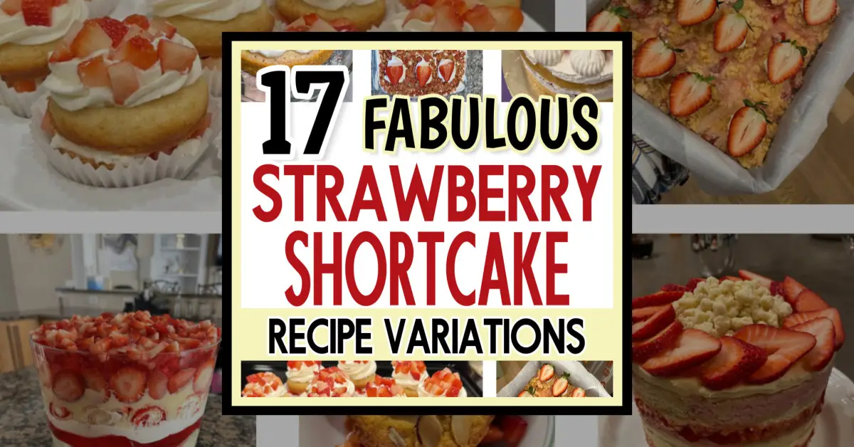 Unique Strawberry Shortcake Recipe Variations
