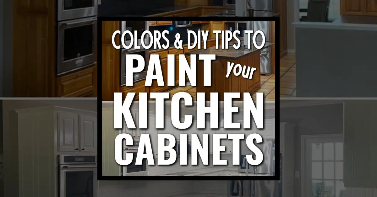 Colors and Tips To Paint Your Kitchen Cabinets For A Fresh New Look