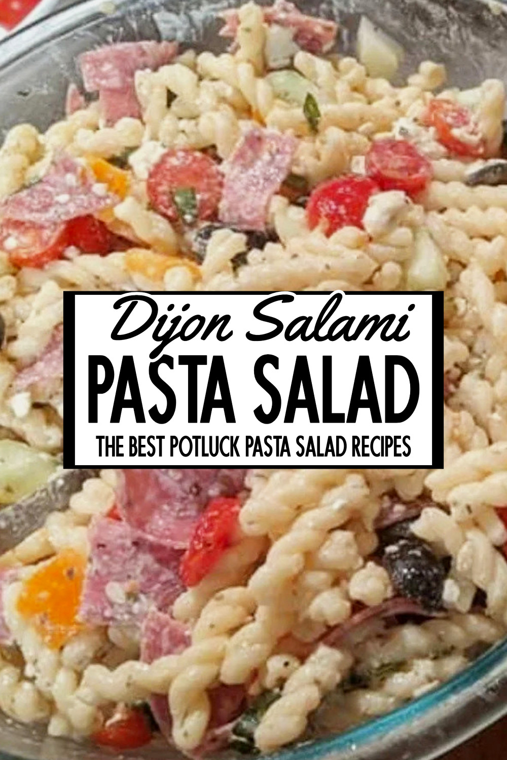 Dijon Salami Pasta Salad