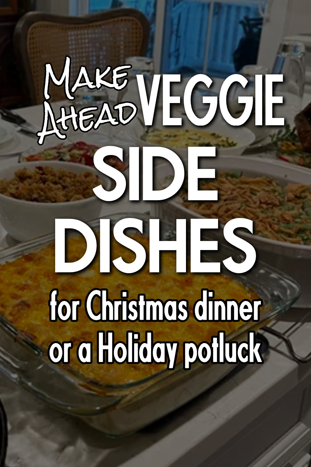 make ahead Thanksgiving side dishes
