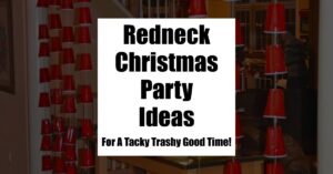 Jen's favorite redneck Christmas party ideas