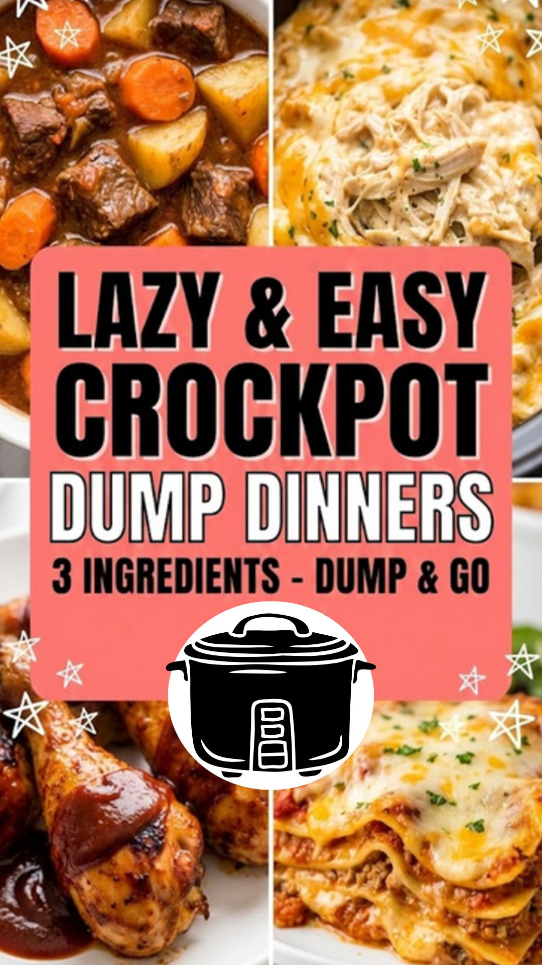 Crockpot Dump Dinners - 3 Ingredient Dump and Go Meals For EASY Crock Pot Cooking